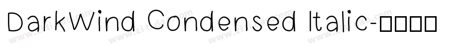 DarkWind Condensed Italic字体转换
